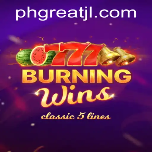 Discovering the Thrills of BurningWins with PHGREAT