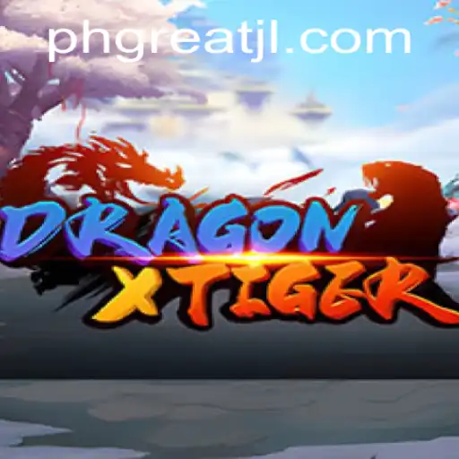 DragonXTiger: The Majestic Clash of Legends and Strategy