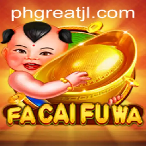Exploring FaCaiFuWa: A Journey into the Dazzling World of PHGREAT
