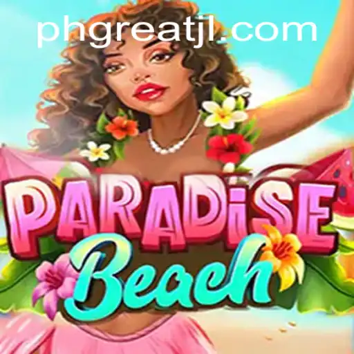 Exploring the Tropical Adventure of ParadiseBeach: A Deep Dive into the World of PHGREAT